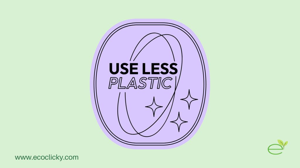 از پلاستیک کمتر استفاده کنید